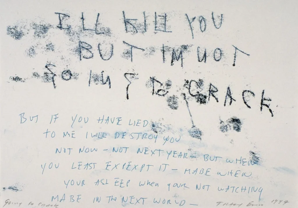 Tracey Emin | Going to Crack (1997)
